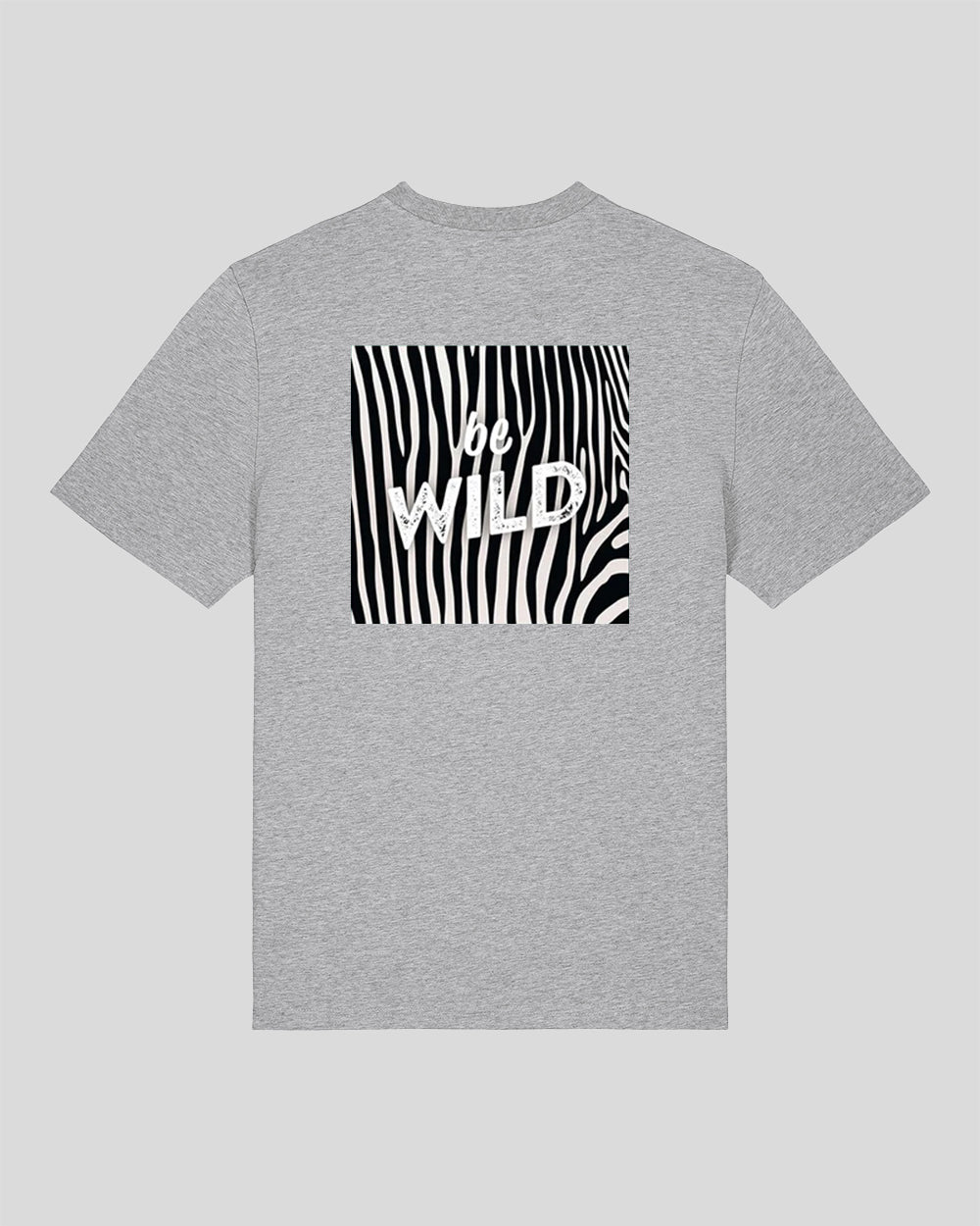 T-Shirt Be Wild